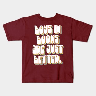 Boys In Books Are Just Better Kids T-Shirt